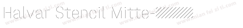 Halvar Stencil Mitte字体转换